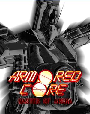 ARMORED CORE MASTER OF ARENA